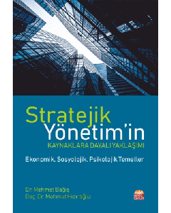 Stratejik Yönetim’in Kaynaklara Dayalı Yaklaşımı
