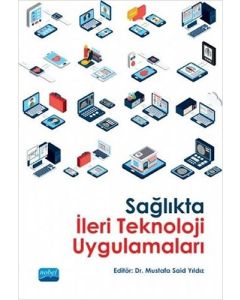 Sağlıkta İleri Teknoloji Uygulamaları