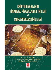 Kripto Paraların Finansal Piyasalara Etkileri ve Muhasebeleştirilmesi