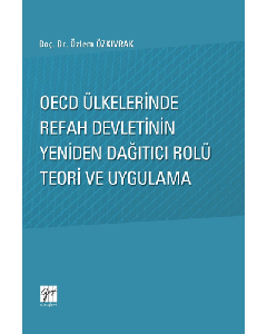 OECD Ülkelerinde Refah Devletinin Yeniden Dağıtıcı Rolü Teori ve Uygulama