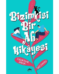 Bizimkisi Bir Ah Hikayesi