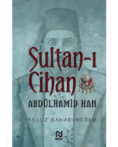 Sultan-ı Cihan Abdülhamid Han