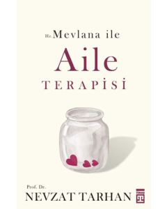 Hz. Mevlana ile Aile Terapisi