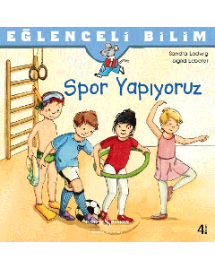 Eğlenceli Bilim – Spor Yapıyoruz