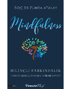 Mindfulness - Bilinçli Farkındalık