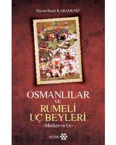 Osmanlılar ve Rumeli Uç Beyliği