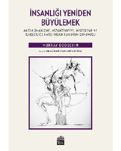 İnsanlığı Yeniden Büyülemek