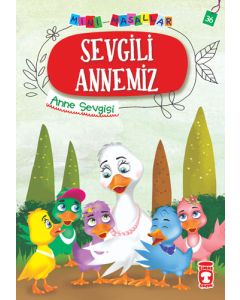 Sevgili Annemiz - Anne Sevgisi