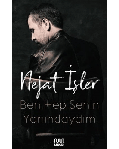 Ben Hep Senin Yanındaydım