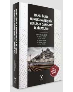 Kamu İhale Hukukuna İlişkin Yerleşik Danıştay İçtihatları (Ciltli)