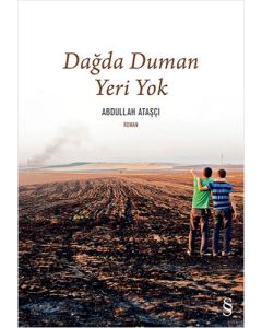 Dağda Duman Yeri Yok