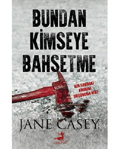 Bundan Kimseye Bahsetme