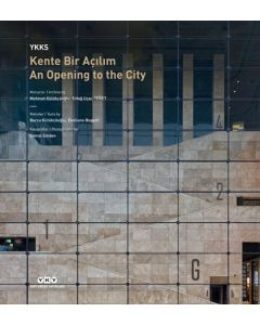 YKKS Kente Bir Açılım - An Opening To The City
