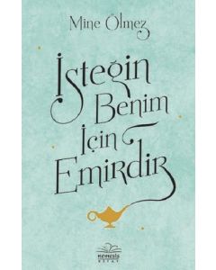 İsteğin Benim için Emirdir