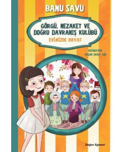 Evimizde Hayat 2 - Görgü Nezaket ve Doğru Davranış Kulübü