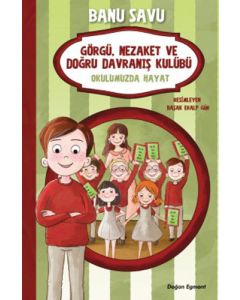 Okulumuzda Hayat 1 - Görgü Nezaket ve Doğru Davranış Kulübü