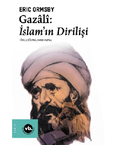 Gazali: İslam’ın Dirilişi