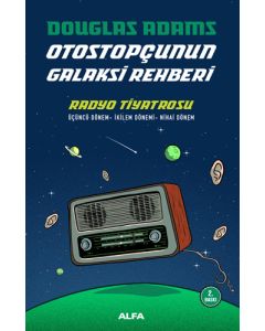 Otostopçunun Galaksi Rehberi - Radyo Tiyatrosu