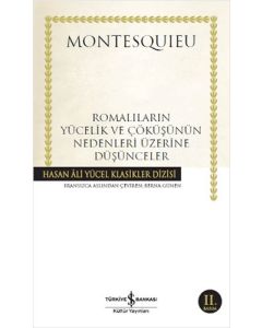 Romalıların Yücelik ve Çöküşünün Nedenleri Üzerine Düşünceler