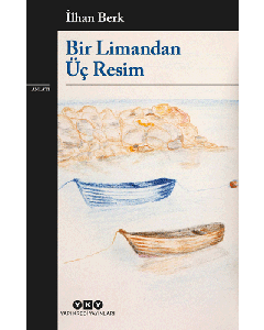 Bir Limandan Üç Resim