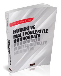 Hukuki ve Mali Yönleriyle Konkordato