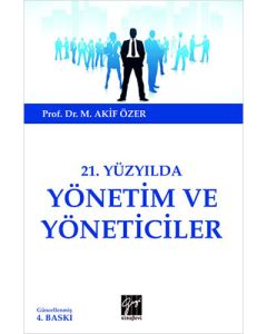 21. Yüzyılda Yönetim ve Yöneticiler