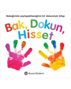 Bak, Dokun, Hisset (Ciltli)
