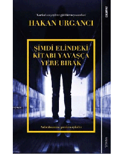 Şimdi Elindeki Kitabı Yavaşça Yere Bırak