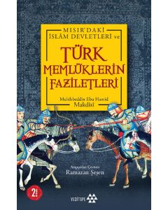 Mısır'daki İslâm Devletleri ve Türk Memlüklerin Faziletleri