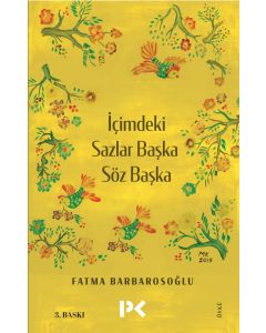 İçimdeki Sazlar Başka Söz Başka