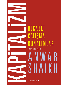 Kapitalizm: Rekabet Çatışma Bunalımlar (Ciltli)