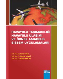Havayolu Taşımacılığı Havayolu Ulaşımı Ve Örnek Amadeus Sistem Uygulamaları