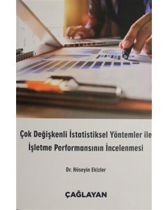 Çok Değişkenli İstatiksel Yöntemler ile İşletme Performansının İncelenmesi