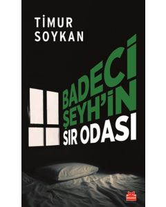 Badeci Şeyh’in Sır Odası