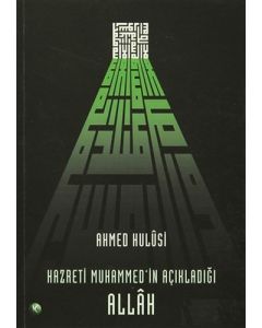 Hazreti Muhammed’in Açıkladığı Allah