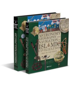 Astronomy, Geography and Navigation in Islamic Civilization (Ciltli)