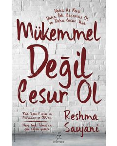 Mükemmel Değil Cesur Ol