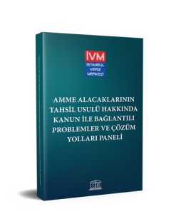 Amme Alacaklarının Tahsil Usulü Hakkında Kanun ile Bağlantılı Problemler ve Çözüm Yolları Paneli