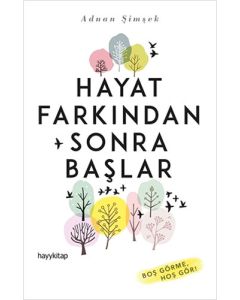 Hayat Farkından Sonra Başlar