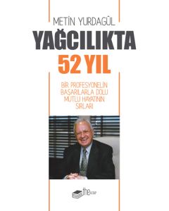 Yağcılıkta 52 Yıl