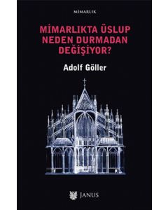 Mimarlıkta Üslup Neden Durmadan Değişiyor ?