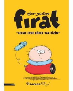 Fırat - Gelme Evde Köpek Var Bizim