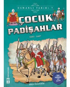 Çocuk Padişahlar - Osmanlı Tarihi 7