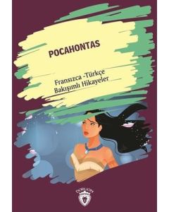 Pocahontas - Fransızca Türkçe Bakışımlı Hikayeler