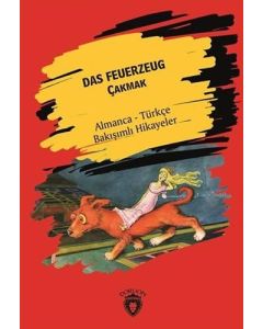 Das Feuerzeug Çakmak - Almanca Türkçe Bakışımlı Hikayeler