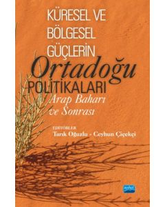 Küresel ve Bölgesel Güçlerin Ortadoğu Politikaları 