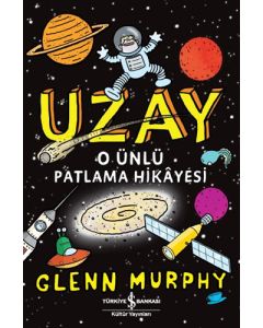 Uzay – O Ünlü Patlama Hikayesi