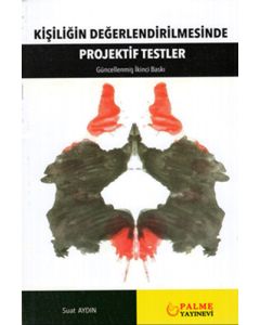 Kişiliğin Değerlendirilmesinde Projektif Testler