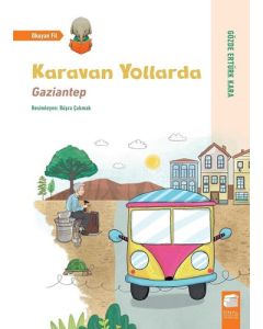 Karavan Yollarda - Gaziantep