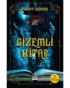 Macera Serisi 1 - Gizemli Kitap